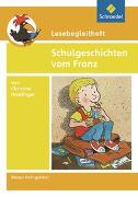 Lesebegleithefte / Lesebegleitheft zum Titel Schulgeschichten vom Franz von Christine Nöstlinger