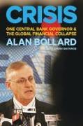 Crisis: One Central Bank Governor & the Global Financial Collapse