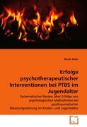 Erfolge psychotherapeutischer Interventionen bei PTBS im Jugendalter