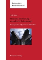 Steinerne Erinnerung - versteinerte Erinnerung?