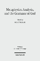 Metaphysics, Analysis, and the Grammar of God