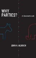 Why Parties?: A Second Look