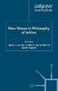 New Waves in Philosophy of Action