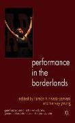 Performance in the Borderlands