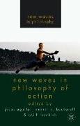 New Waves in Philosophy of Action