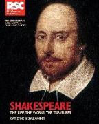 Shakespeare: The Life, the Works, the Treasures [With Rare, Removable Facsimile Documents]