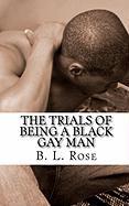 The Trials of Being a Black Gay Man