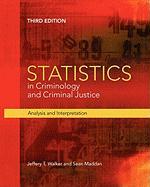 Statistics in Criminology and Criminal Justice: Analysis and Interpretation