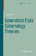 Generalized Etale Cohomology Theories