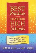 Best Practices from High-Performing High Schools: How Successful Schools Help Students Stay in School and Thrive