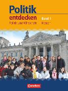Politik entdecken, Politik und Wirtschaft Hessen, Band 1: 7. Schuljahr, Schülerbuch