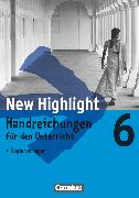 New Highlight, Allgemeine Ausgabe und Baden-Württemberg, Band 6: 10. Schuljahr, Handreichungen für den Unterricht, Mit Kopiervorlagen