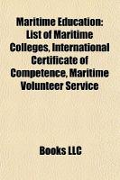 Maritime Education: List of Maritime Colleges, International Certificate of Competence, Maritime Volunteer Service