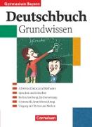 Deutschbuch Gymnasium, Bayern, 5.-10. Jahrgangsstufe, Grundwissen, Schülerbuch