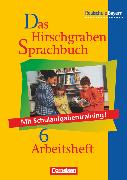Das Hirschgraben Sprachbuch, Ausgabe für die sechsstufige Realschule in Bayern, 6. Jahrgangsstufe, Arbeitsheft mit Lösungen