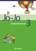 Jo-Jo Sachunterricht, Ausgabe Hessen, Rheinland-Pfalz, Saarland, 3. Schuljahr, Schülerbuch