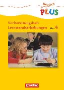 Deutsch plus - Grundschule, Lernstandserhebungen, 4. Schuljahr, Arbeitsheft mit Lösungen