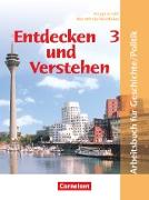 Entdecken und verstehen - Geschichte und Politik, Hauptschule Nordrhein-Westfalen, Band 3: 9./10. Schuljahr, Schülerbuch
