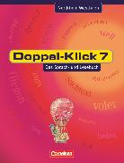 Doppel-Klick, Das Sprach- und Lesebuch, Nordrhein-Westfalen, 7. Schuljahr, Schülerbuch