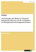 Auswirkungen der Markets in Financial Instruments Directive auf die Compliance für Wertpapierdienstleistungsunternehmen