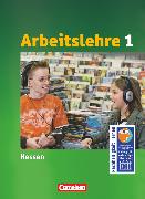 Arbeitslehre, Sekundarstufe I - Hessen, Band 1, Schülerbuch