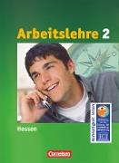 Arbeitslehre, Sekundarstufe I - Hessen, Band 2, Schülerbuch