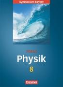 Fokus Physik, Gymnasium Bayern, 8. Jahrgangsstufe, Schülerbuch