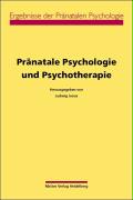 Pränatale Psychologie und Psychotherapie