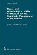 Staats- und verwaltungsrechtliche Grundlagen für das New Public Management in der Schweiz