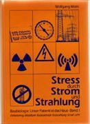 Stress durch Strom und Strahlung /Baubiologie