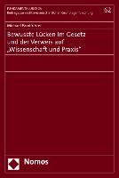 Bewusste Lücken im Gesetz und der Verweis auf "Wissenschaft und Praxis"