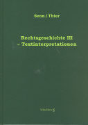 Rechtsgeschichte III - Textinterpretationen