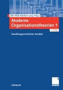 Moderne Organisationstheorien 1