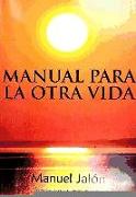 Manual para la otra vida