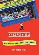 My Korean Deli: Risking It All for a Convenience Store