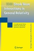 Shock Wave Interactions in General Relativity