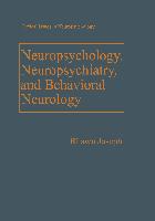 Neuropsychology, Neuropsychiatry, and Behavioral Neurology