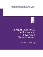 Polymer Properties at Room and Cryogenic Temperatures