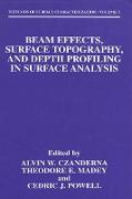 Beam Effects, Surface Topography, and Depth Profiling in Surface Analysis