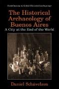 The Historical Archaeology of Buenos Aires