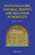 Multilingualism, Cultural Identity, and Education in Morocco