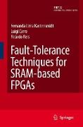 Fault-Tolerance Techniques for SRAM-Based FPGAs