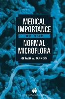 Medical Importance of the Normal Microflora