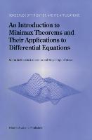 An Introduction to Minimax Theorems and Their Applications to Differential Equations