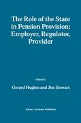 The Role of the State in Pension Provision: Employer, Regulator, Provider