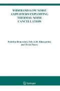 Wideband Low Noise Amplifiers Exploiting Thermal Noise Cancellation