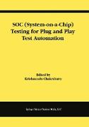 Soc (System-On-A-Chip) Testing for Plug and Play Test Automation