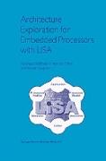 Architecture Exploration for Embedded Processors with Lisa