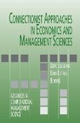 Connectionist Approaches in Economics and Management Sciences