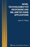 Novel Technologies for Microwave and Millimeter ¿ Wave Applications